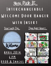 Load image into Gallery viewer, You Pick It...Interchangeable Welcome Door Hanger with Insert GIRLS NIGHT OUT!!!