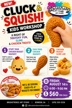 Load image into Gallery viewer, Cluck &amp; Squish Kids Workshop 🍗✨