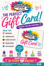 Load image into Gallery viewer, 🎨 Brushstrokes Art Studio Gift Card