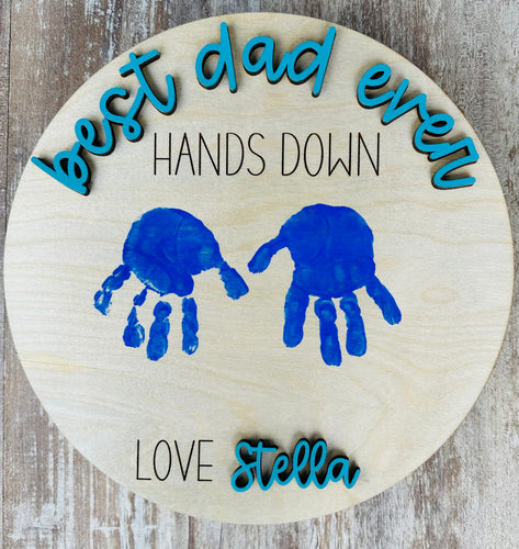 Personalized Best Dad Ever Hand Down Circle