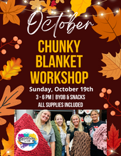 Load image into Gallery viewer, October DIY Chunky Blanket Workshop
