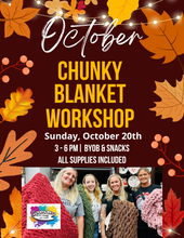 Load image into Gallery viewer, October DIY Chunky Blanket Workshop