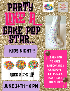 Party Like a Cake Pop Star Kids Night!!