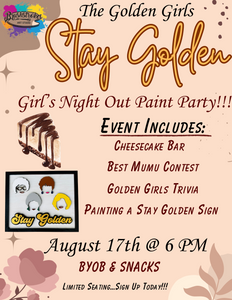 Stay Golden - Girl's Night Out Paint Party!!!