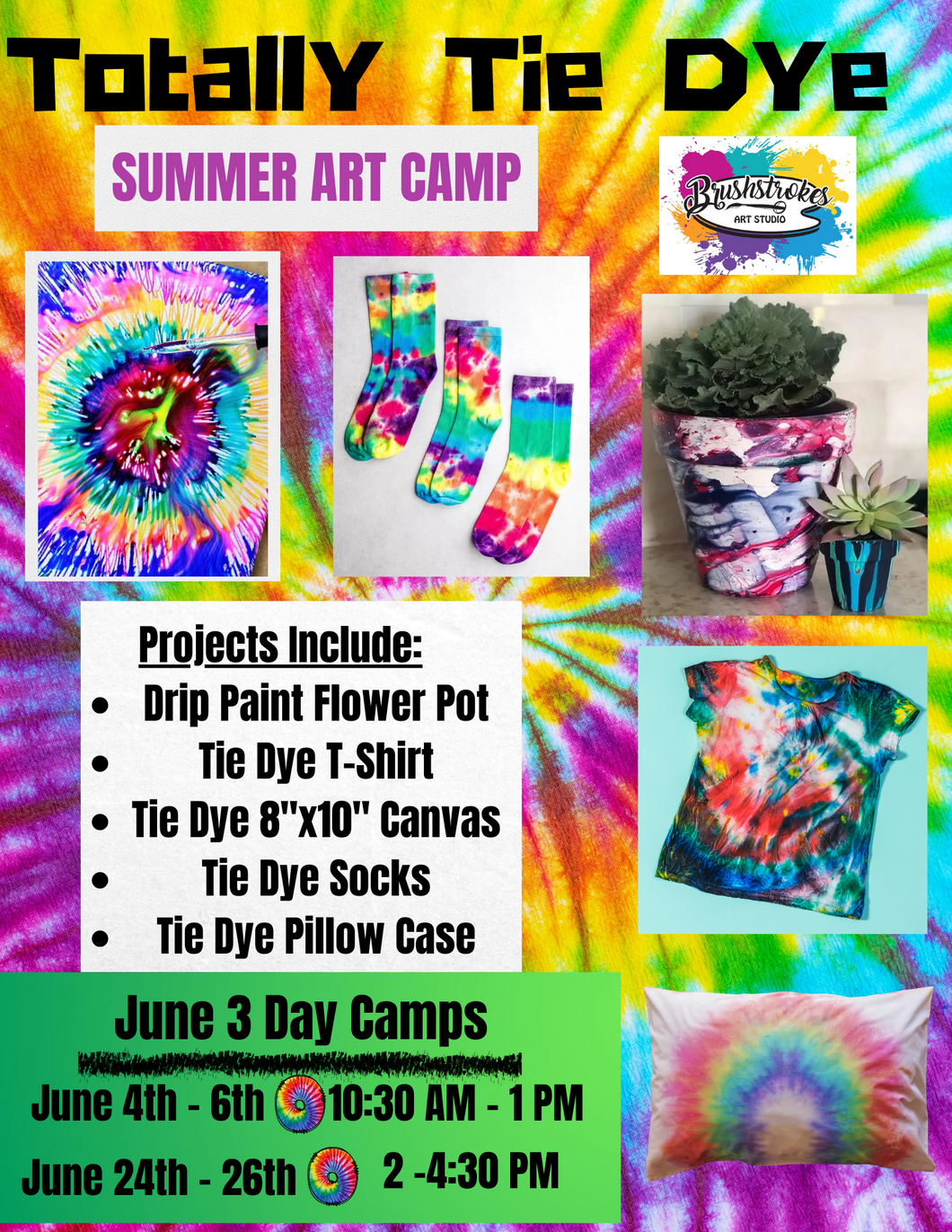 Totally Tie Dye Summer Art Camp 2024!!!