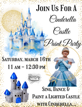 Load image into Gallery viewer, Cinderella Castle Paint Party!!!