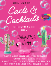 Load image into Gallery viewer, Cacti &amp; Cocktails!!!