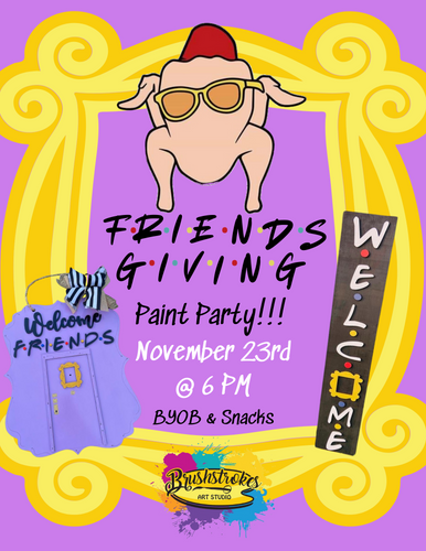 Friendsgiving Paint Party 2024!!!