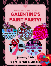 Load image into Gallery viewer, Galentine&#39;s Paint Party!!!