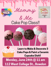 Load image into Gallery viewer, Mommy &amp; Me Cake Pop Class!!!