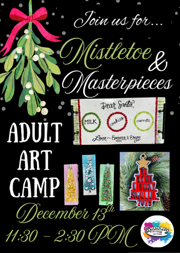 Mistletoe and Masterpieces: Holiday Grown-Up Camp