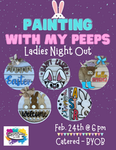 Load image into Gallery viewer, Painting with My Peeps - Ladies Night Out!!!