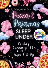 Load image into Gallery viewer, Girls Only Pizza &amp; Pajamas Sleep Under!!!