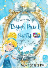 Load image into Gallery viewer, Royal Paint Party with Cinderella!!!