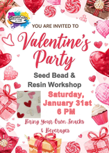Load image into Gallery viewer, Valentine's Party - Seed Bead &amp; Resin Workshop