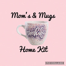 Load image into Gallery viewer, Moms &amp; Mugs At Home Kit (2 Mugs)