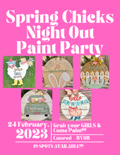 Load image into Gallery viewer, Spring Chicks Night Out Paint Party 2