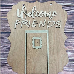 "Welcome Friends" Door Hanger
